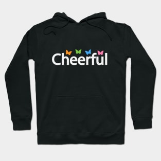 Cheerful fun text design Hoodie